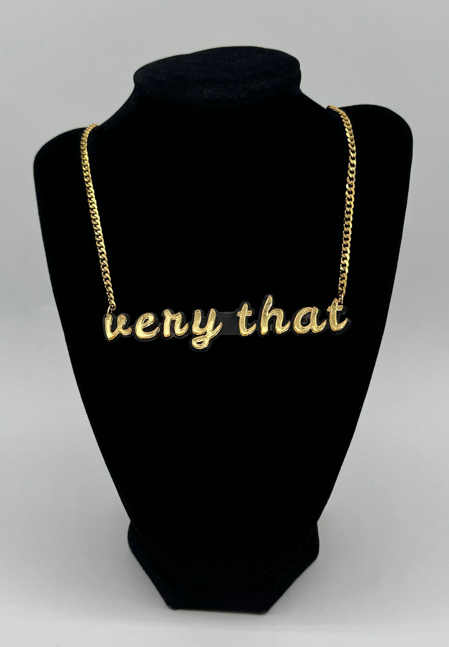 “very that” Necklace